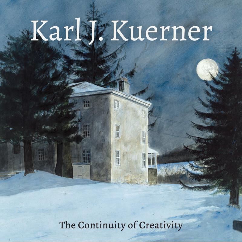 Karl J. Kuerner | The Continuity of Creativity Catalogue