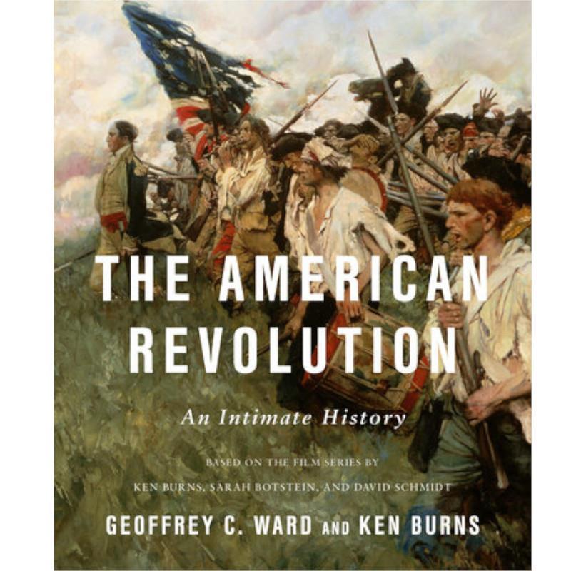 The American Revolution: An Intimate History