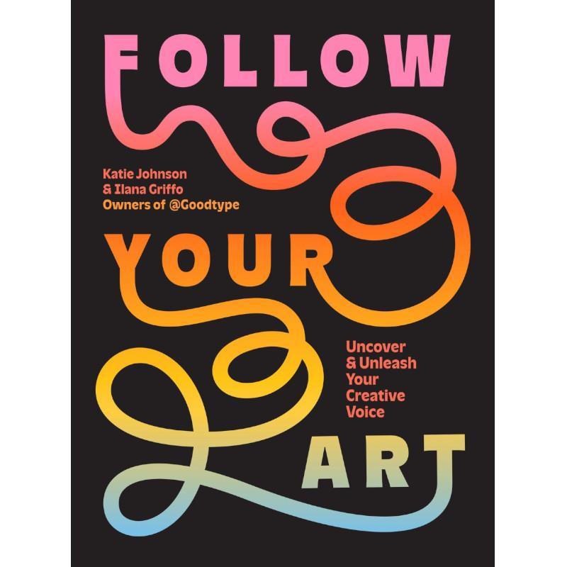 Follow Your Art